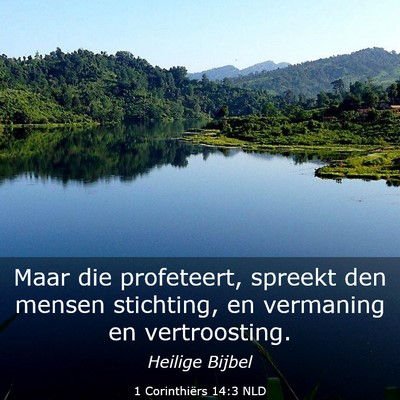 Picture 03 - 1 Corinthiërs 14:3 NLD - Maar die profeteert, spreekt den mensen - Bible Verse Picture