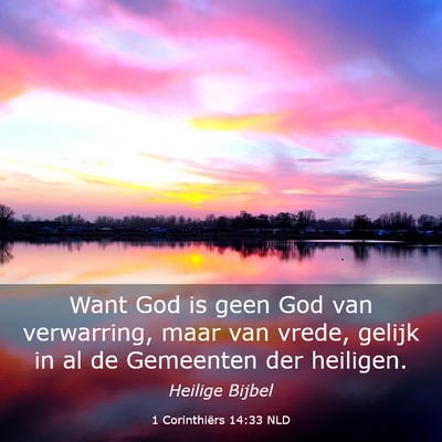 Picture 03 - 1 Corinthiërs 14:33 NLD - Want God is geen God van verwarring, maar van - Bible Verse Picture