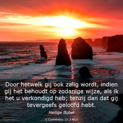 Picture 03 - 1 Corinthiërs 15:2 NLD - Door hetwelk gij ook zalig wordt, indien gij het - Bible Verse Picture