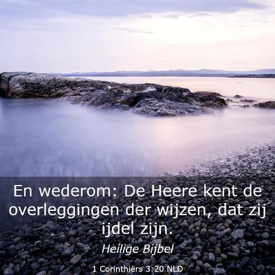 Picture 03 - 1 Corinthiërs 3:20 NLD - En wederom: De Heere kent de overleggingen der - Bible Verse Picture