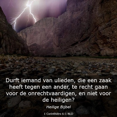 Picture 03 - 1 Corinthiërs 6:1 NLD - Durft iemand van ulieden, die een zaak heeft - Bible Verse Picture