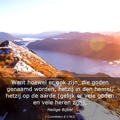 Picture 03 - 1 Corinthiërs 8:5 NLD - Want hoewel er ook zijn, die goden genaamd - Bible Verse Picture