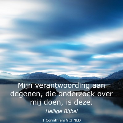 Picture 03 - 1 Corinthiërs 9:3 NLD - Mijn verantwoording aan degenen, die onderzoek - Bible Verse Picture