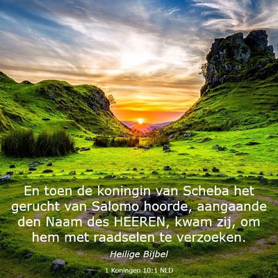 Picture 03 - 1 Koningen 10:1 NLD - En toen de koningin van Scheba het gerucht van - Bible Verse Picture
