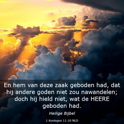 Picture 03 - 1 Koningen 11:10 NLD - En hem van deze zaak geboden had, dat hij andere - Bible Verse Picture