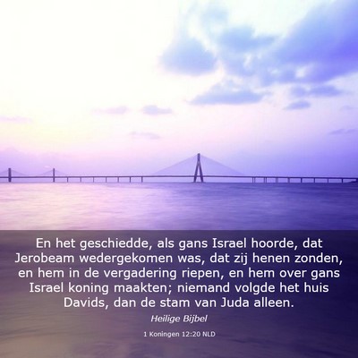 Picture 03 - 1 Koningen 12:20 NLD - En het geschiedde, als gans Israel hoorde, dat - Bible Verse Picture