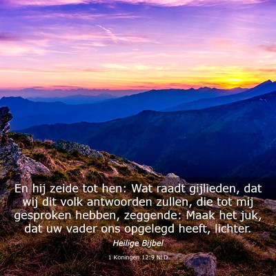 Picture 03 - 1 Koningen 12:9 NLD - En hij zeide tot hen: Wat raadt gijlieden, dat - Bible Verse Picture