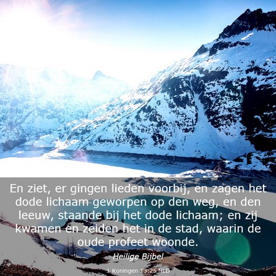 Picture 03 - 1 Koningen 13:25 NLD - En ziet, er gingen lieden voorbij, en zagen het - Bible Verse Picture