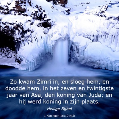 Picture 03 - 1 Koningen 16:10 NLD - Zo kwam Zimri in, en sloeg hem, en doodde hem, in - Bible Verse Picture