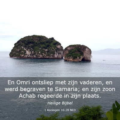 Picture 03 - 1 Koningen 16:28 NLD - En Omri ontsliep met zijn vaderen, en werd - Bible Verse Picture