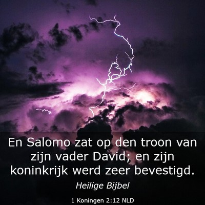 Picture 03 - 1 Koningen 2:12 NLD - En Salomo zat op den troon van zijn vader David; - Bible Verse Picture
