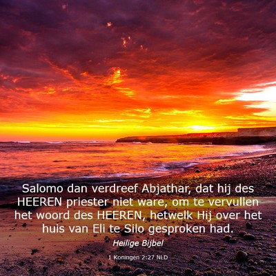 Picture 03 - 1 Koningen 2:27 NLD - Salomo dan verdreef Abjathar, dat hij des HEEREN - Bible Verse Picture