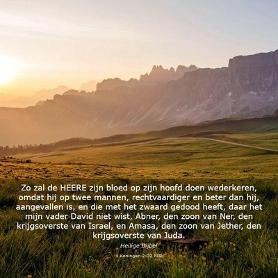 Picture 03 - 1 Koningen 2:32 NLD - Zo zal de HEERE zijn bloed op zijn hoofd doen - Bible Verse Picture