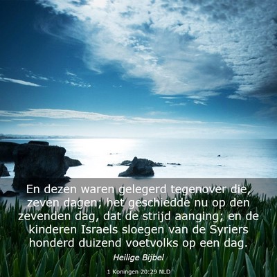 Picture 03 - 1 Koningen 20:29 NLD - En dezen waren gelegerd tegenover die, zeven - Bible Verse Picture