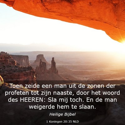 Picture 03 - 1 Koningen 20:35 NLD - Toen zeide een man uit de zonen der profeten tot - Bible Verse Picture