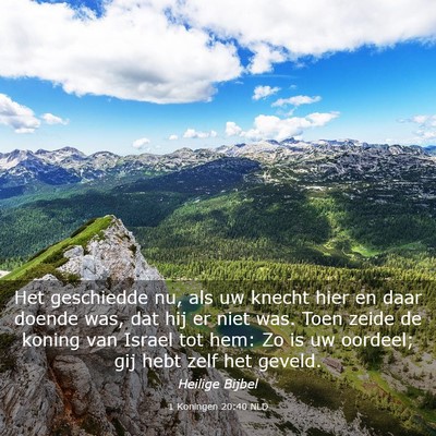 Picture 03 - 1 Koningen 20:40 NLD - Het geschiedde nu, als uw knecht hier en daar - Bible Verse Picture