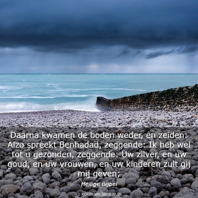 Picture 03 - 1 Koningen 20:5 NLD - Daarna kwamen de boden weder, en zeiden: Alzo - Bible Verse Picture
