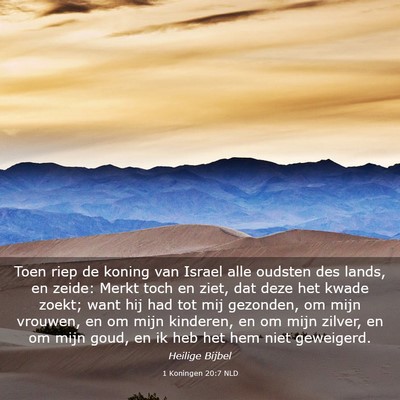 Picture 03 - 1 Koningen 20:7 NLD - Toen riep de koning van Israel alle oudsten des - Bible Verse Picture