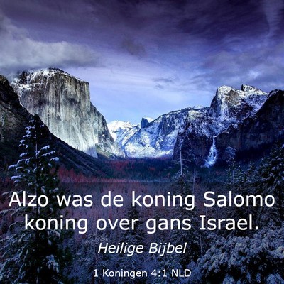 Picture 03 - 1 Koningen 4:1 NLD - Alzo was de koning Salomo koning over gans - Bible Verse Picture