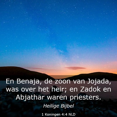 Picture 03 - 1 Koningen 4:4 NLD - En Benaja, de zoon van Jojada, was over het heir; - Bible Verse Picture