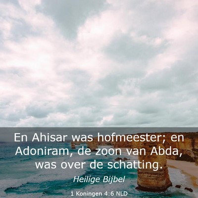 Picture 03 - 1 Koningen 4:6 NLD - En Ahisar was hofmeester; en Adoniram, de zoon - Bible Verse Picture
