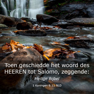 Picture 03 - 1 Koningen 6:11 NLD - Toen geschiedde het woord des HEEREN tot Salomo, - Bible Verse Picture