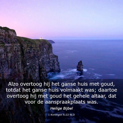 Picture 03 - 1 Koningen 6:22 NLD - Alzo overtoog hij het ganse huis met goud, totdat - Bible Verse Picture