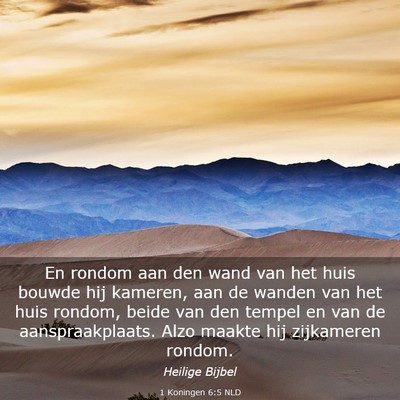 Picture 03 - 1 Koningen 6:5 NLD - En rondom aan den wand van het huis bouwde hij - Bible Verse Picture