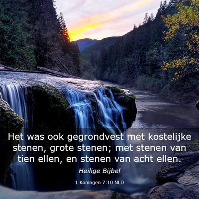 Picture 03 - 1 Koningen 7:10 NLD - Het was ook gegrondvest met kostelijke stenen, - Bible Verse Picture