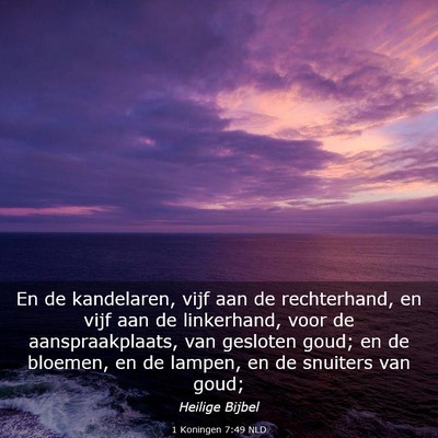 Picture 03 - 1 Koningen 7:49 NLD - En de kandelaren, vijf aan de rechterhand, en - Bible Verse Picture