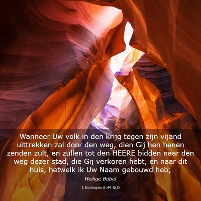Picture 03 - 1 Koningen 8:44 NLD - Wanneer Uw volk in den krijg tegen zijn vijand - Bible Verse Picture