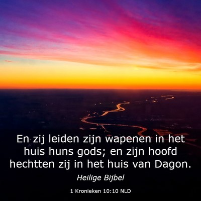 Picture 03 - 1 Kronieken 10:10 NLD - En zij leiden zijn wapenen in het huis huns gods; - Bible Verse Picture
