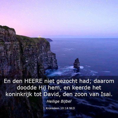 Picture 03 - 1 Kronieken 10:14 NLD - En den HEERE niet gezocht had; daarom doodde Hij - Bible Verse Picture