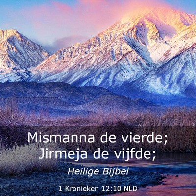 Picture 03 - 1 Kronieken 12:10 NLD - Mismanna de vierde; Jirmeja de - Bible Verse Picture