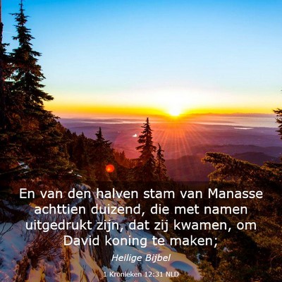 Picture 03 - 1 Kronieken 12:31 NLD - En van den halven stam van Manasse achttien - Bible Verse Picture