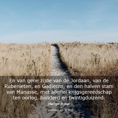 Picture 03 - 1 Kronieken 12:37 NLD - En van gene zijde van de Jordaan, van de - Bible Verse Picture