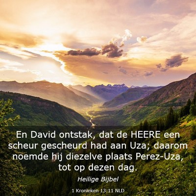 Picture 03 - 1 Kronieken 13:11 NLD - En David ontstak, dat de HEERE een scheur - Bible Verse Picture