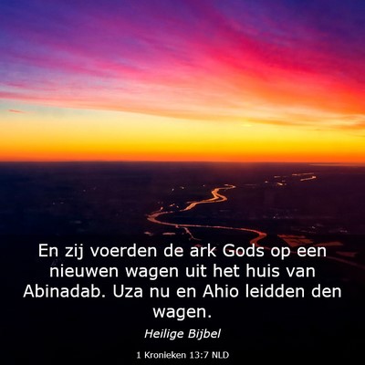 Picture 03 - 1 Kronieken 13:7 NLD - En zij voerden de ark Gods op een nieuwen wagen - Bible Verse Picture