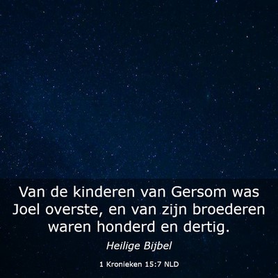 Picture 03 - 1 Kronieken 15:7 NLD - Van de kinderen van Gersom was Joel overste, en - Bible Verse Picture