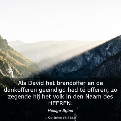 Picture 03 - 1 Kronieken 16:2 NLD - Als David het brandoffer en de dankofferen - Bible Verse Picture
