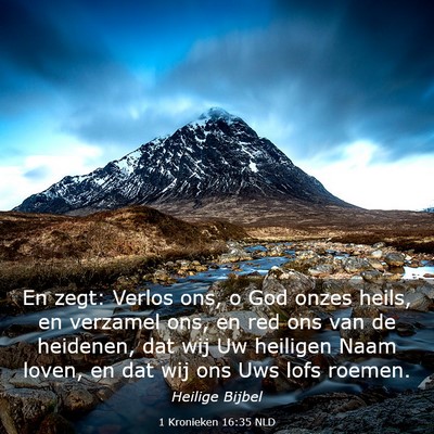 Picture 03 - 1 Kronieken 16:35 NLD - En zegt: Verlos ons, o God onzes heils, en - Bible Verse Picture