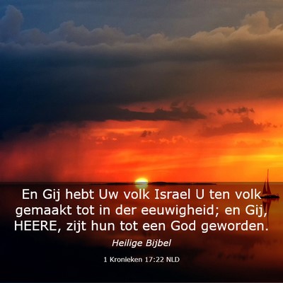 Picture 03 - 1 Kronieken 17:22 NLD - En Gij hebt Uw volk Israel U ten volk gemaakt tot - Bible Verse Picture