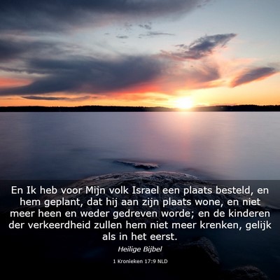 Picture 03 - 1 Kronieken 17:9 NLD - En Ik heb voor Mijn volk Israel een plaats - Bible Verse Picture