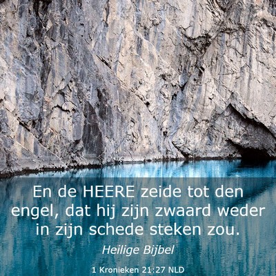 Picture 03 - 1 Kronieken 21:27 NLD - En de HEERE zeide tot den engel, dat hij zijn - Bible Verse Picture