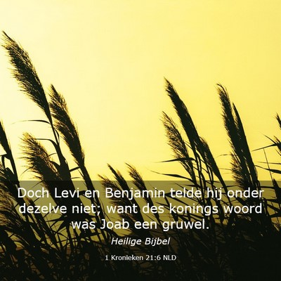 Picture 03 - 1 Kronieken 21:6 NLD - Doch Levi en Benjamin telde hij onder dezelve - Bible Verse Picture