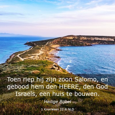 Picture 03 - 1 Kronieken 22:6 NLD - Toen riep hij zijn zoon Salomo, en gebood hem den - Bible Verse Picture