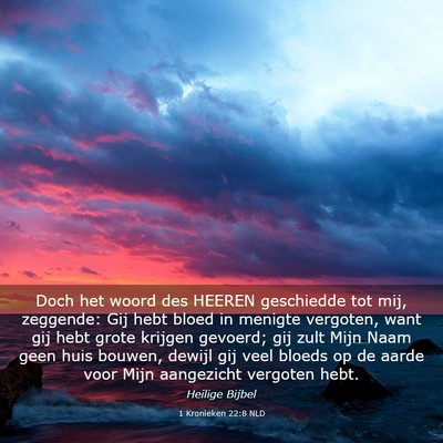 Picture 03 - 1 Kronieken 22:8 NLD - Doch het woord des HEEREN geschiedde tot mij, - Bible Verse Picture
