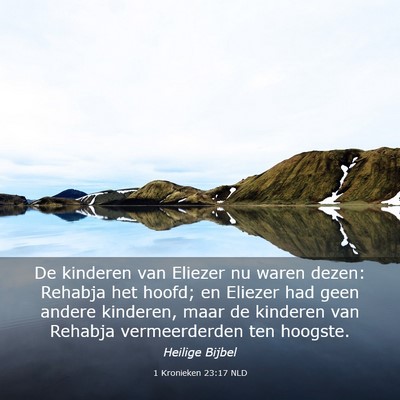 Picture 03 - 1 Kronieken 23:17 NLD - De kinderen van Eliezer nu waren dezen: Rehabja - Bible Verse Picture