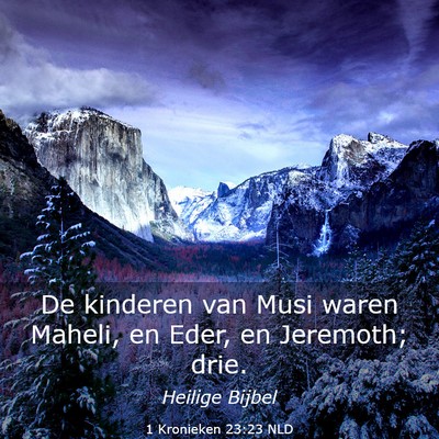 Picture 03 - 1 Kronieken 23:23 NLD - De kinderen van Musi waren Maheli, en Eder, en - Bible Verse Picture