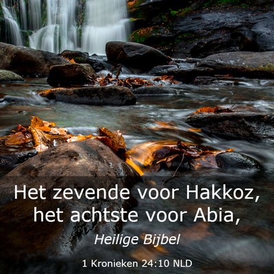 Picture 03 - 1 Kronieken 24:10 NLD - Het zevende voor Hakkoz, het achtste voor - Bible Verse Picture